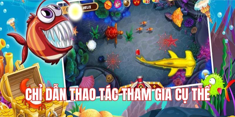 Chỉ dẫn thao tác tham gia cụ thể